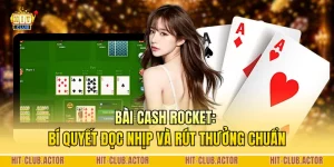 Bài Cash Rocket