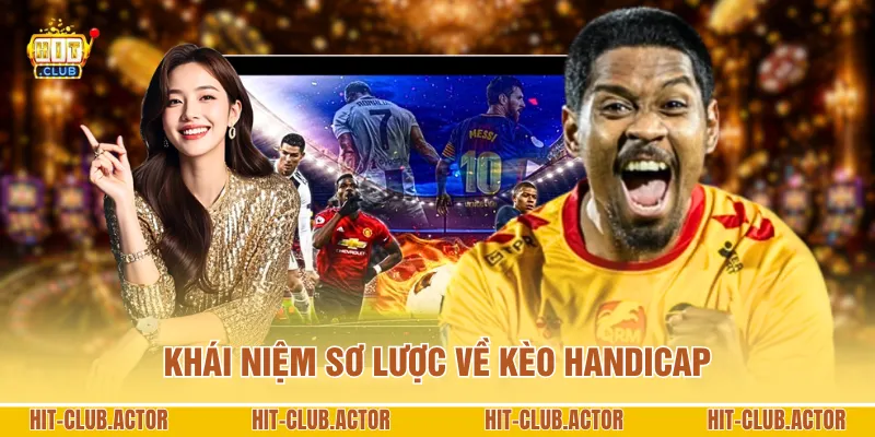 Khái niệm sơ lược về kèo Handicap