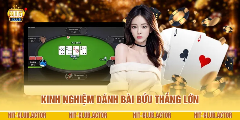 Kinh nghiệm đánh bài Bửu thắng lớn