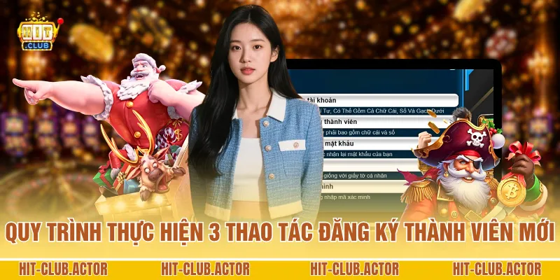 Quy trình thực hiện 3 thao tác đăng ký thành viên mới