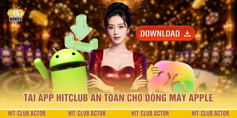 Tải app HITCLUB an toàn cho dòng máy Apple